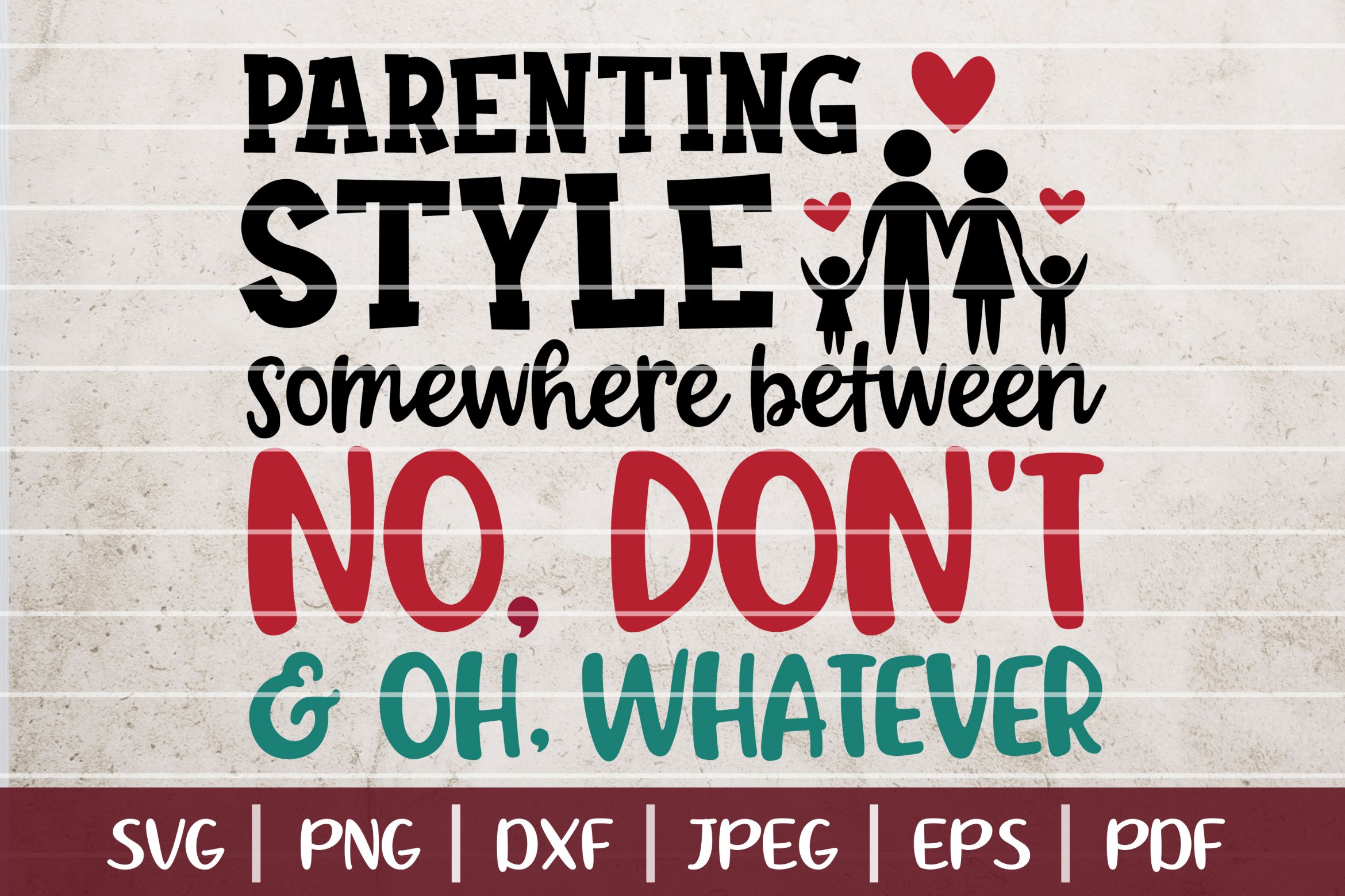 Parenting Style SVG, Mom Life Svg, Funny Mom Svg Quote