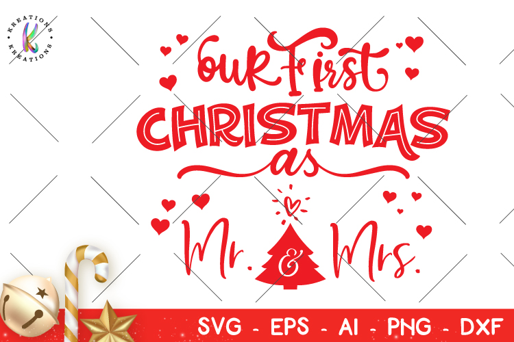 Download Christmas svg Our first christmas as Mr and Mrs svg Marriage