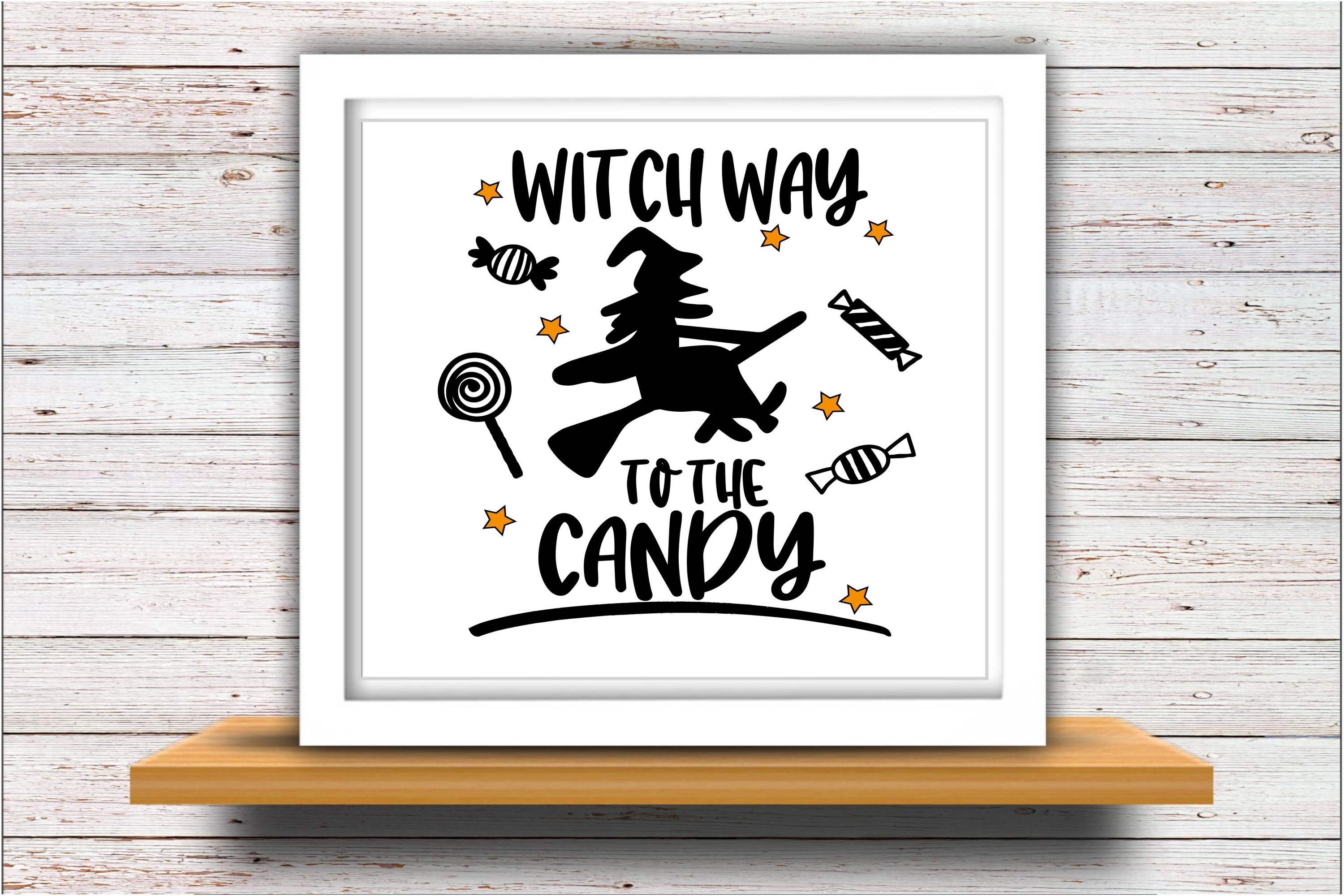 Witch SVG DXF JPEG Silhouette Cricut way to Halloween candy (359848