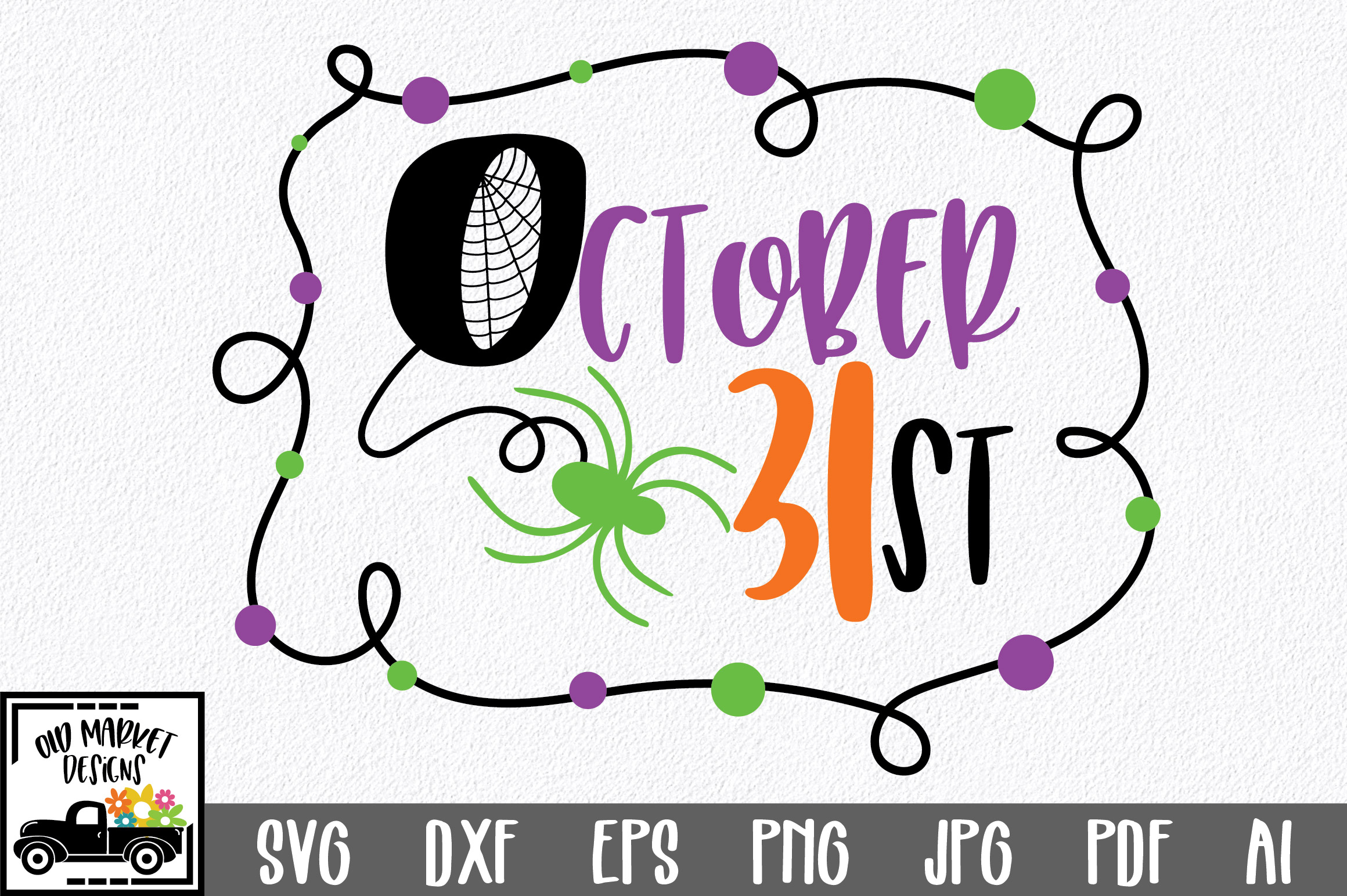 October 31st SVG Cut File Halloween SVG DXF EPS PNG