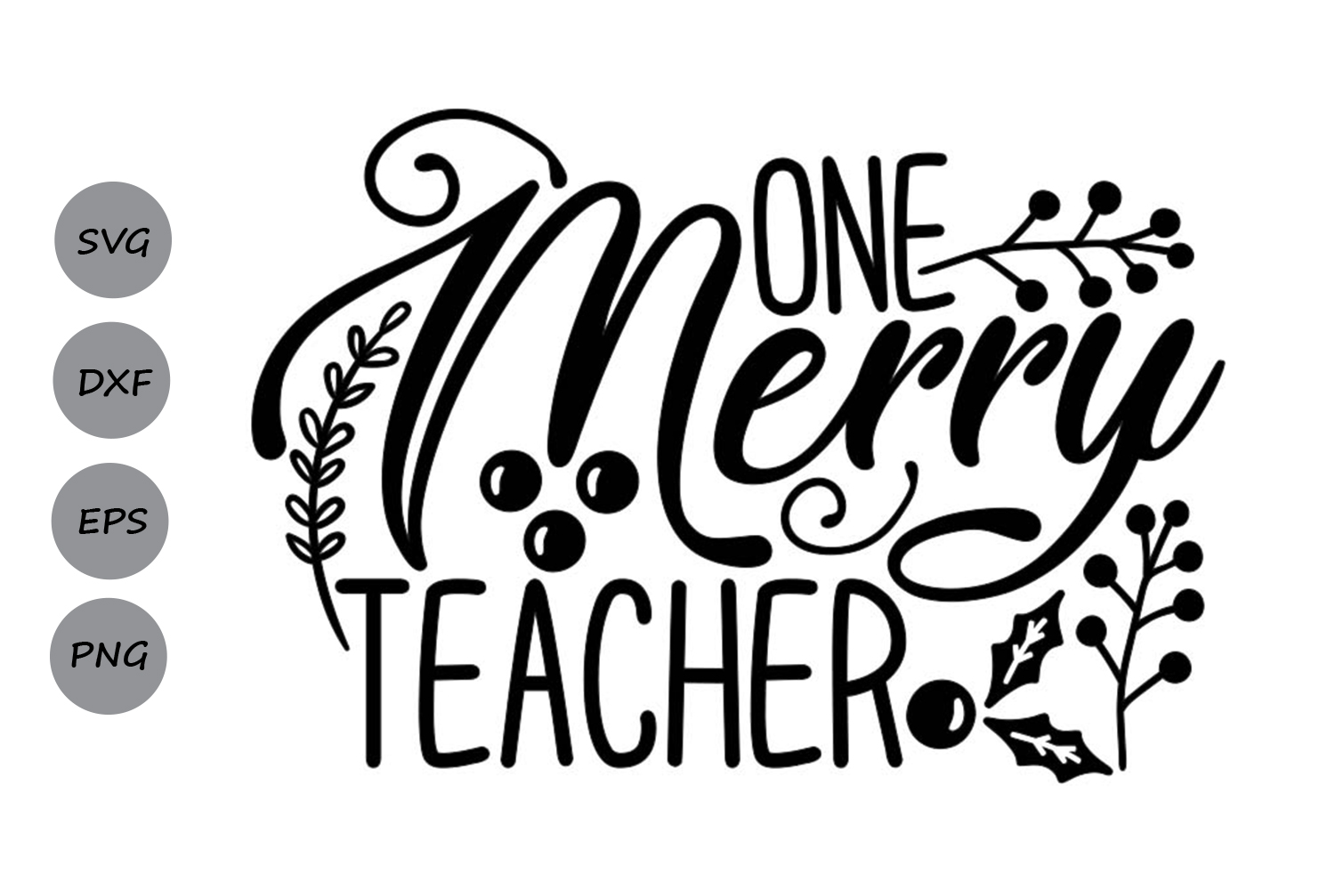Download One Merry Teacher Svg, Christmas Svg, Christmas Teacher Svg.