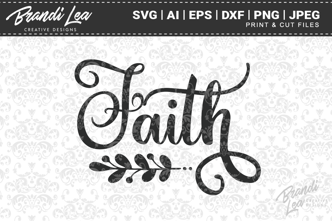 Download Faith SVG Cutting Files (81721) | SVGs | Design Bundles