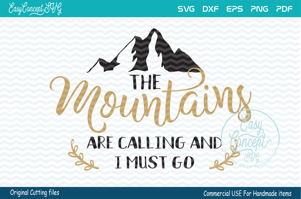 Download The Mountains Are Calling And I Must Go (49591) | SVGs ...
