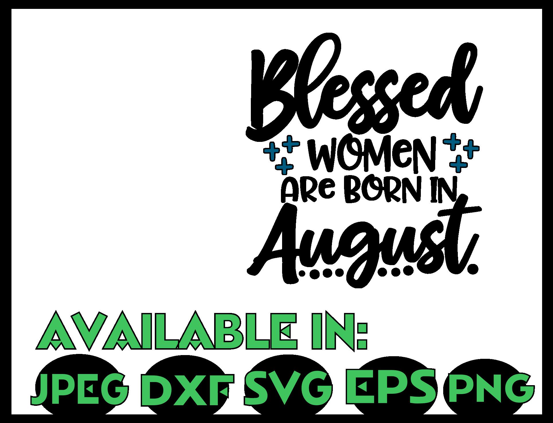 Download August SVG DXF JPEG Silhouette Cameo Cricut birthday girl ...