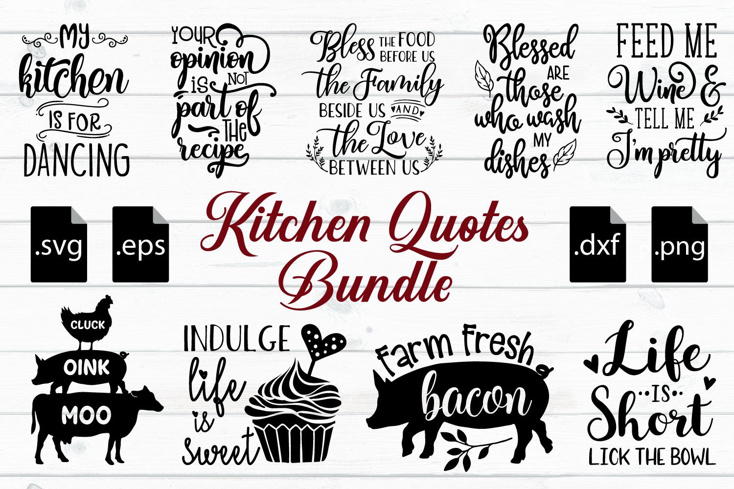 Download Kitchen Quotes Svg Designs Bundle SVG, EPS, DXF, PNG