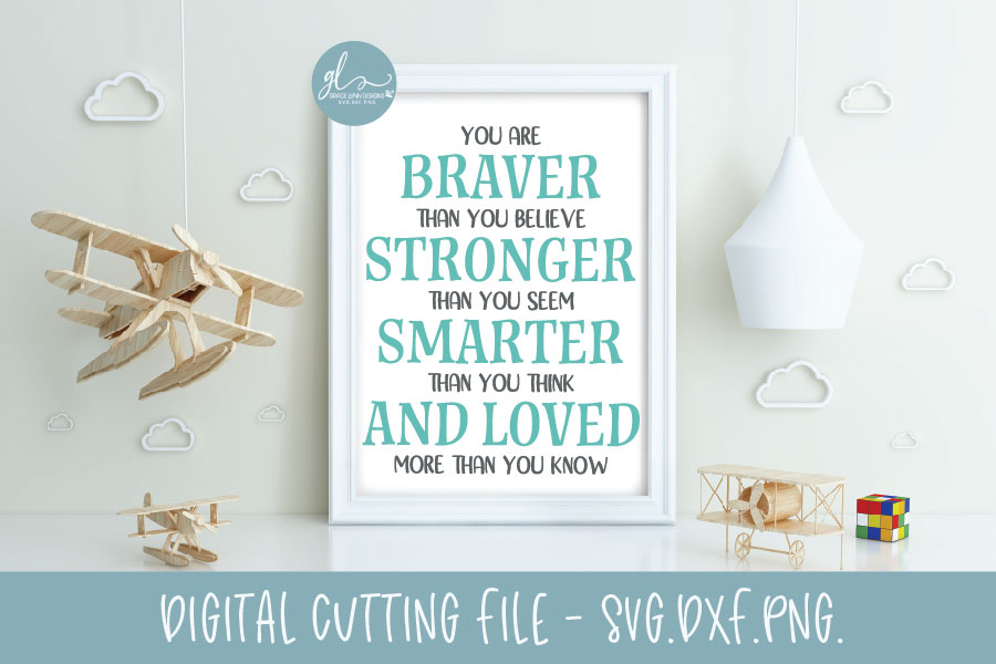 Free Free 176 Svg File You Are Braver Than You Believe Svg SVG PNG EPS DXF File