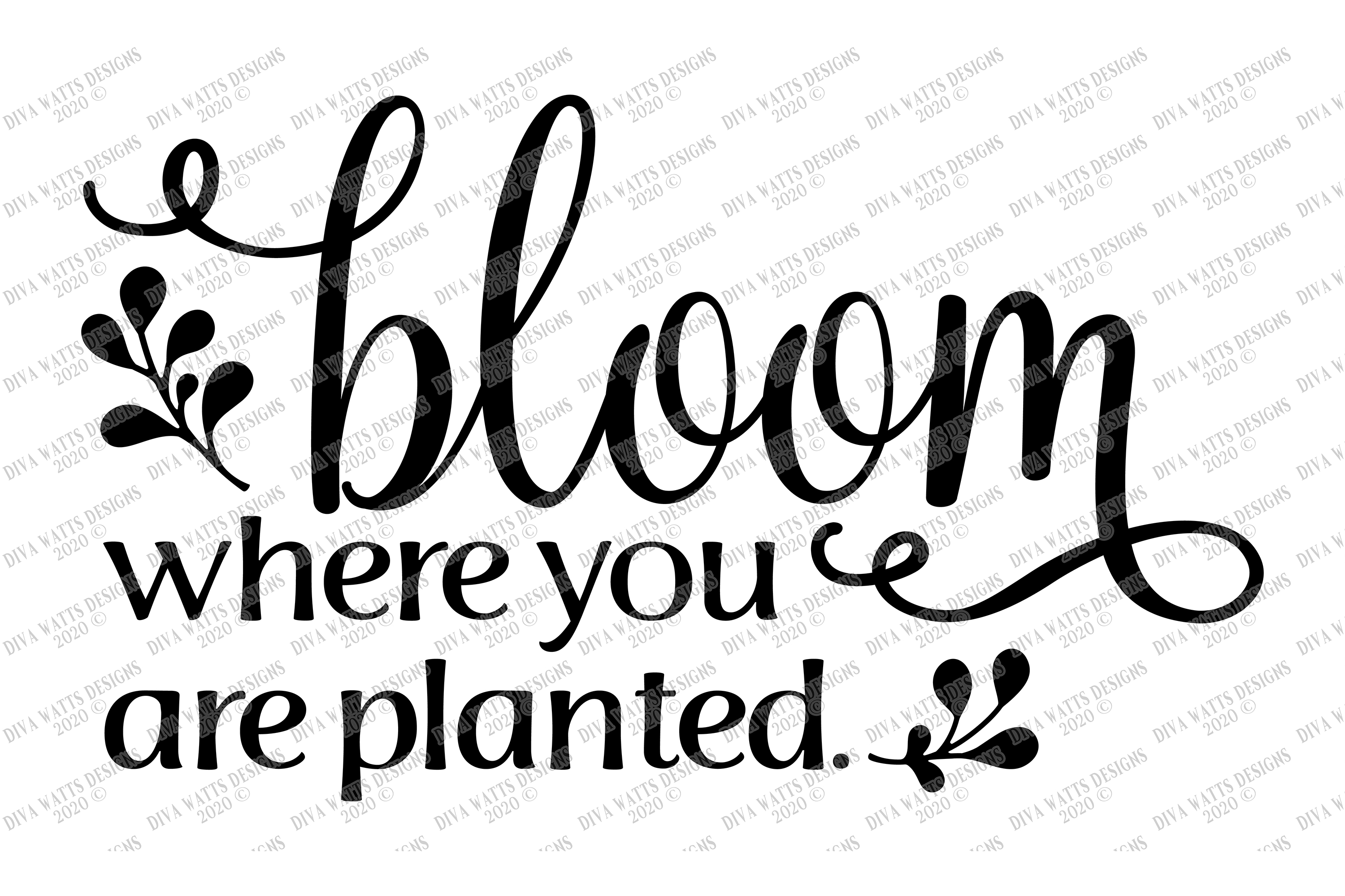 Bloom Where You Are Planted - Spring - Cut File - SVG DXF AI