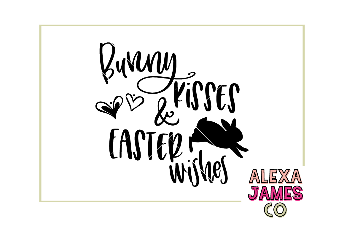 Download Bunny Kisses and Easter Wishes (68329) | SVGs | Design Bundles