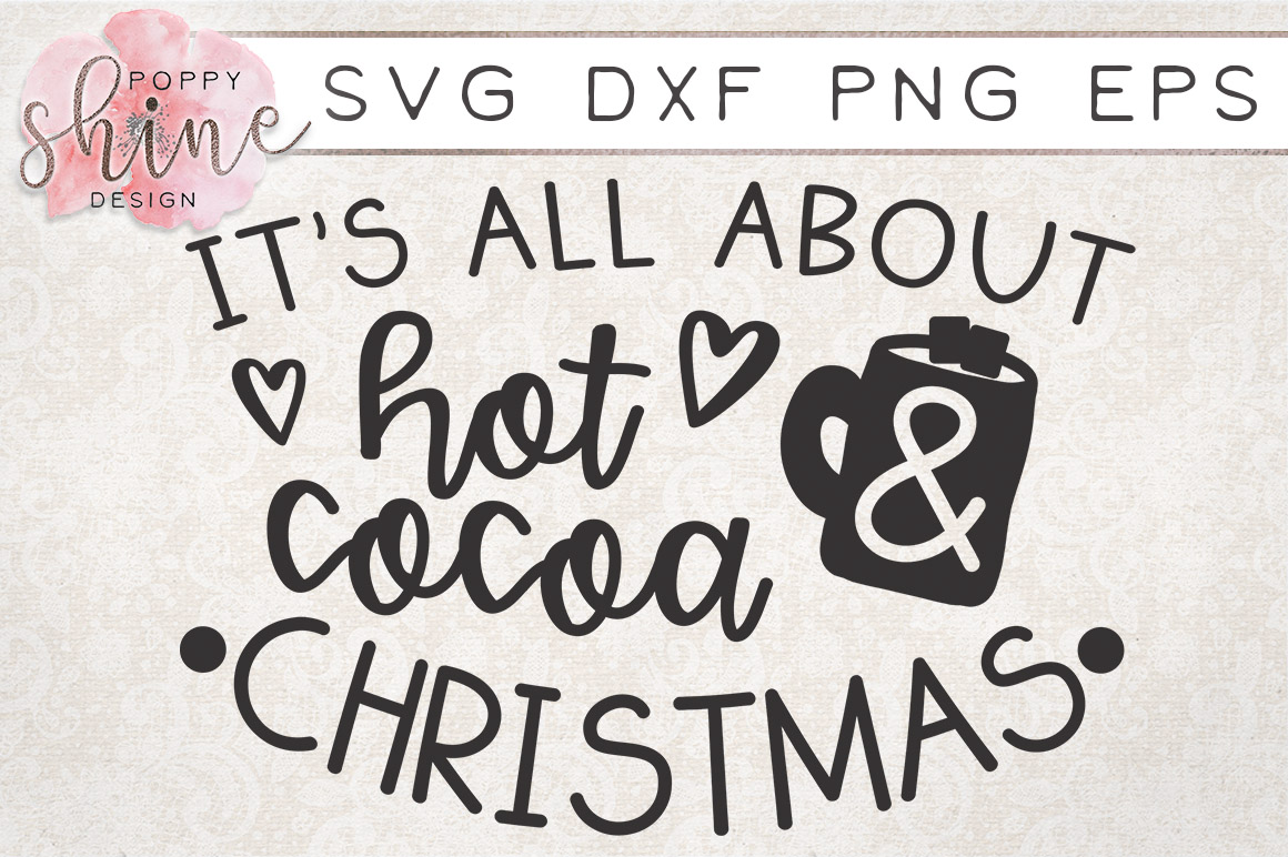 Download Its All About Hot Cocoa & Christmas SVG PNG EPS DXF Cut ...