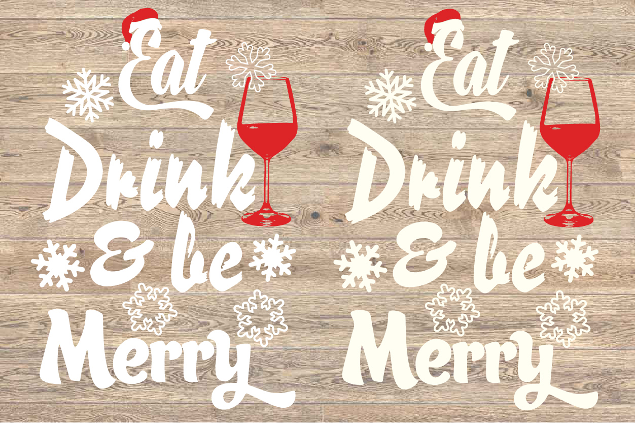 Download Eat Drink And Be Merry Svg Wine Christmas Holiday 1625S