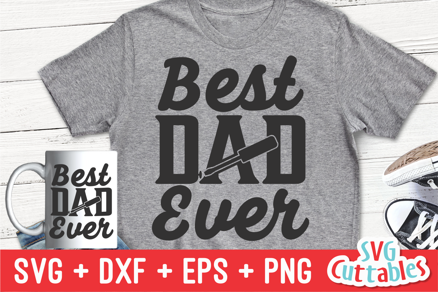 Download Best Dad Ever | Father's Day | SVG Cut File