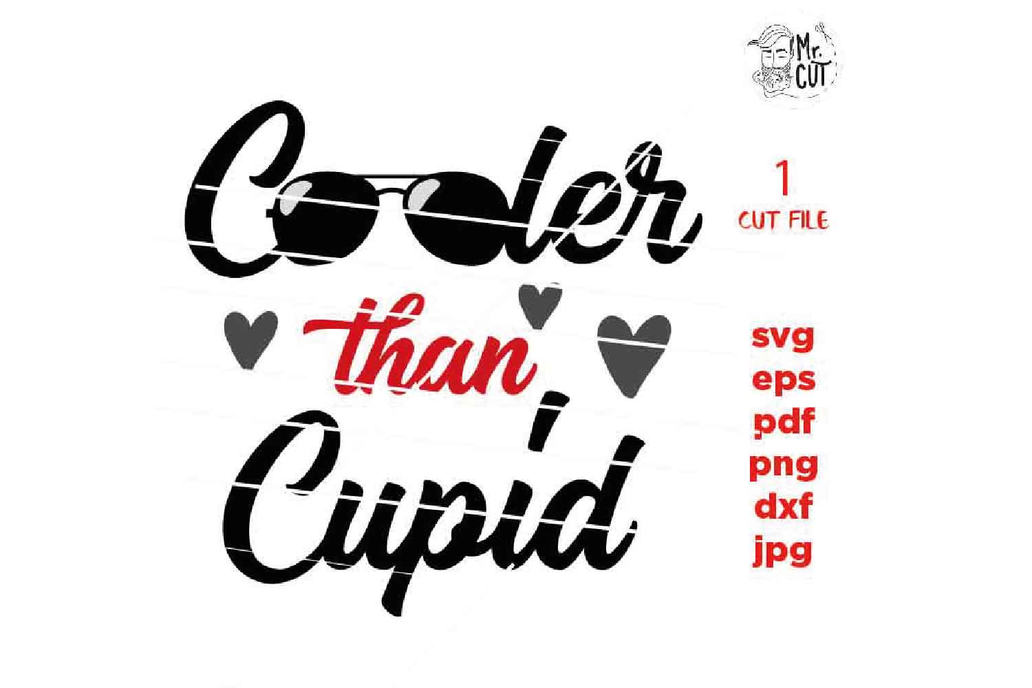 Cooler Than Cupid svg, Valentine SVG, Boy Valentine SVG, Val