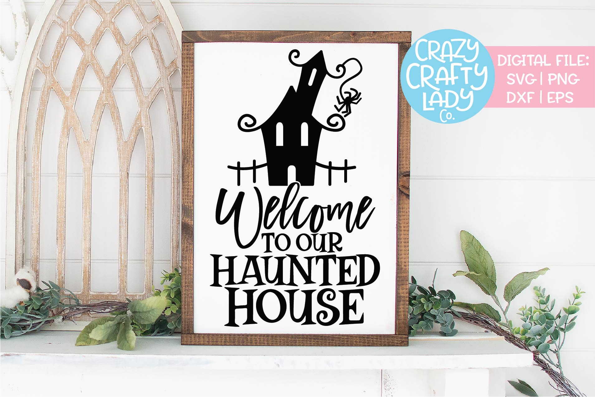 Welcome to Our Haunted House SVG DXF EPS PNG Cut File