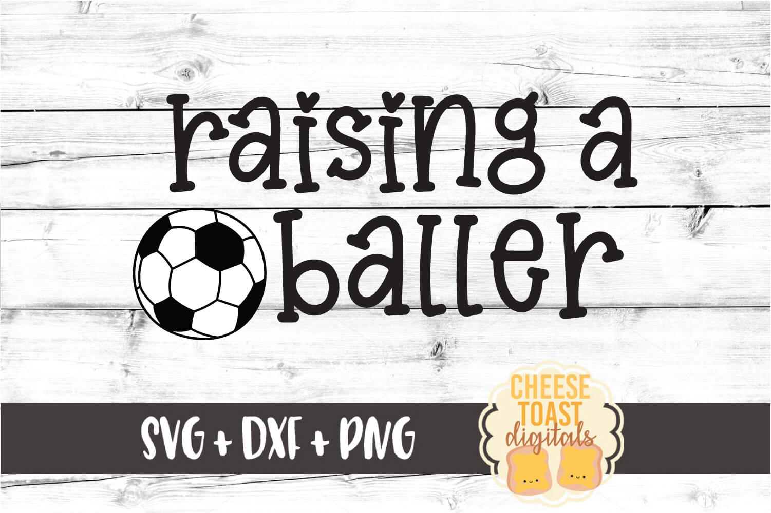 Raising A Baller - Soccer Mom SVG PNG DXF Cut Files