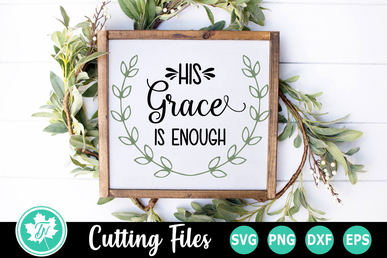 His Grace is Enough A Religious SVG Cut File