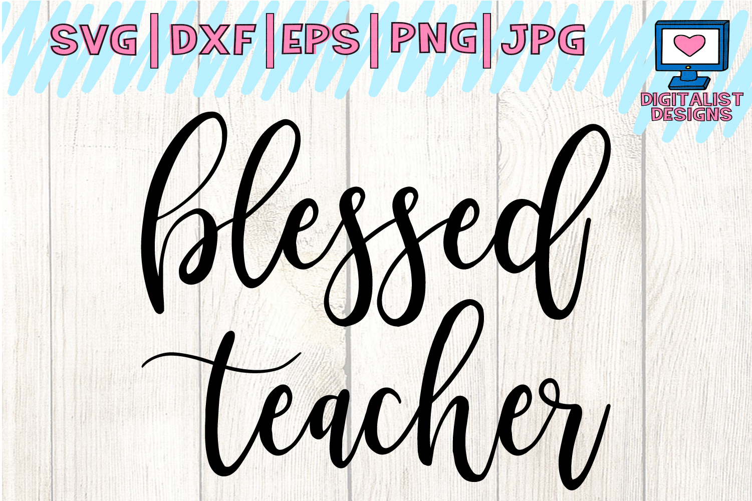 Download blessed teacher svg, cricut, teacher svg, blessed svg (189171) | Cut Files | Design Bundles