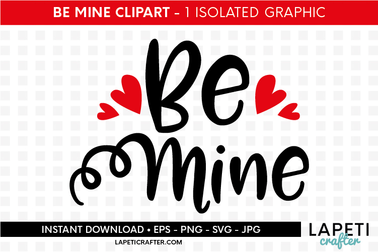 Download valentines be mine svg, eps, jpg png, digital clipart