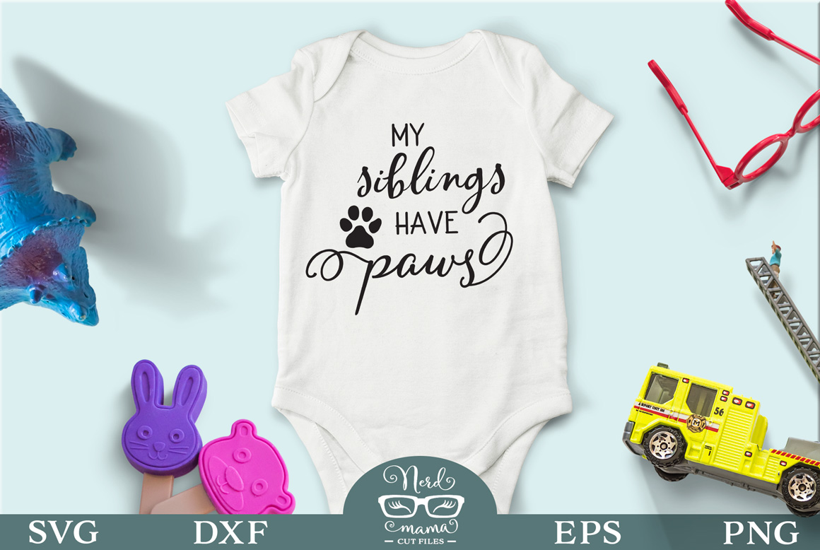 Download My siblings have paws SVG Cut File