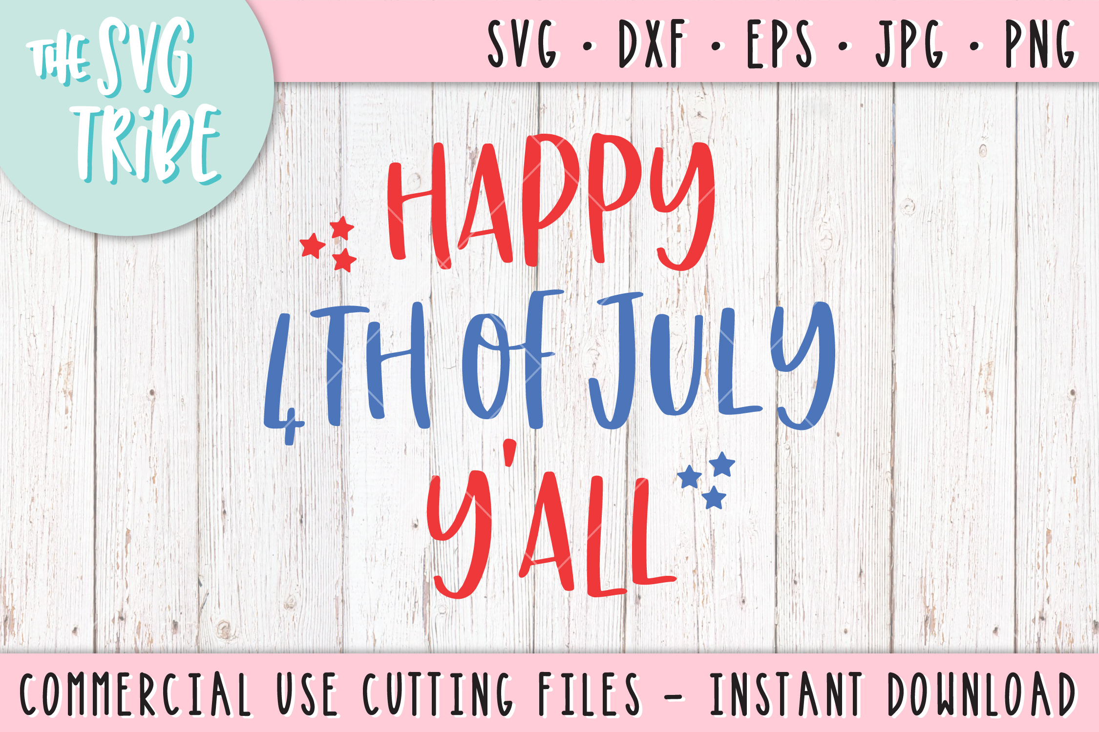 Download Happy 4th of July Yall SVG DXF PNG EPS JPG Cutting Files