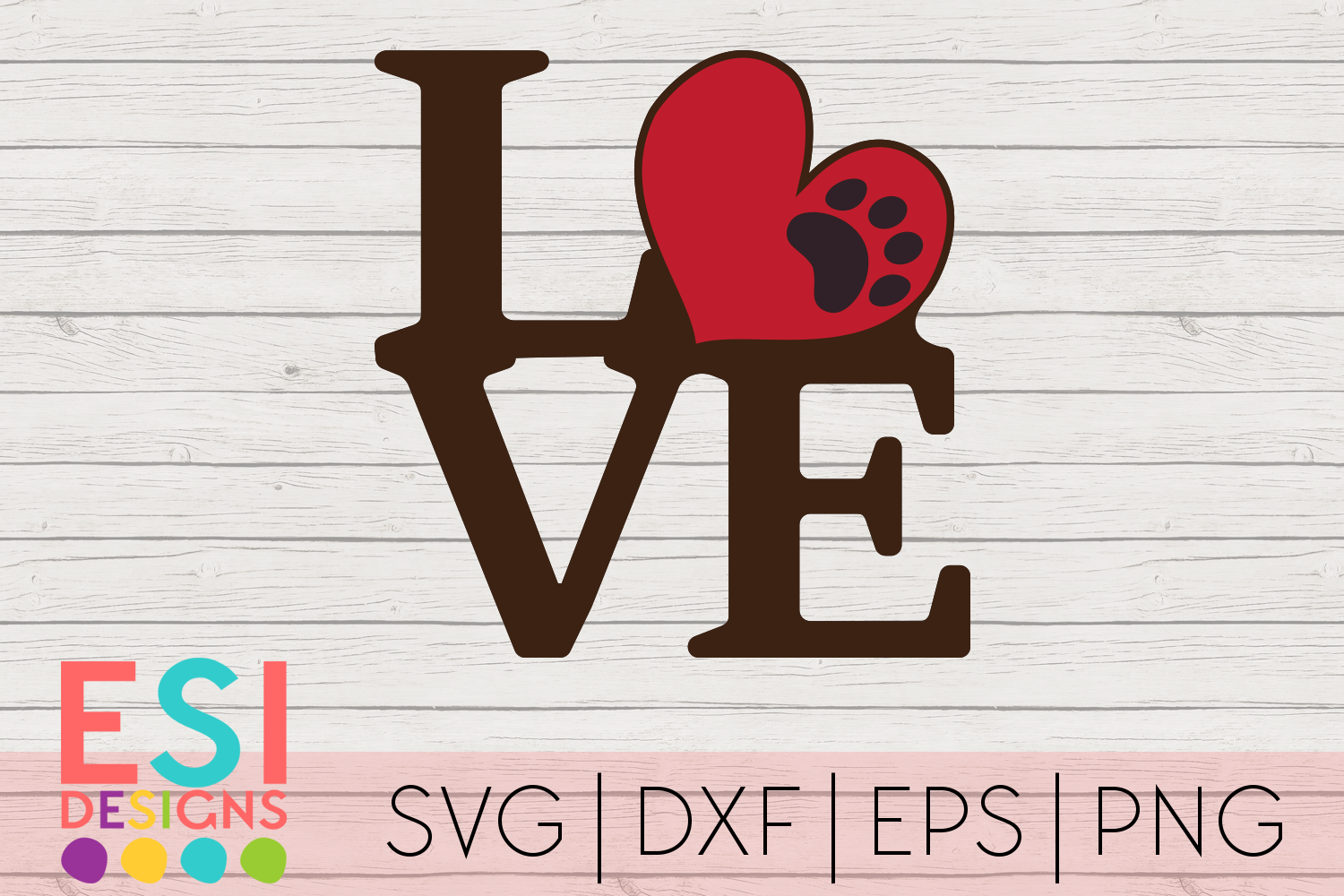 Paw Print Love Design| Dog SVG |Pet SVG| SVG, DXF, EPS ...
