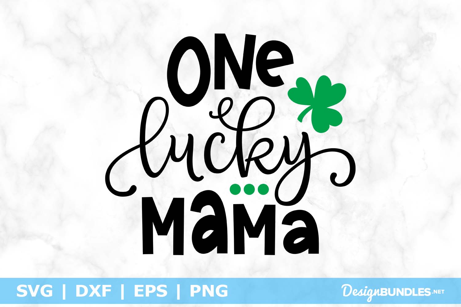 Download One Lucky Mama SVG File