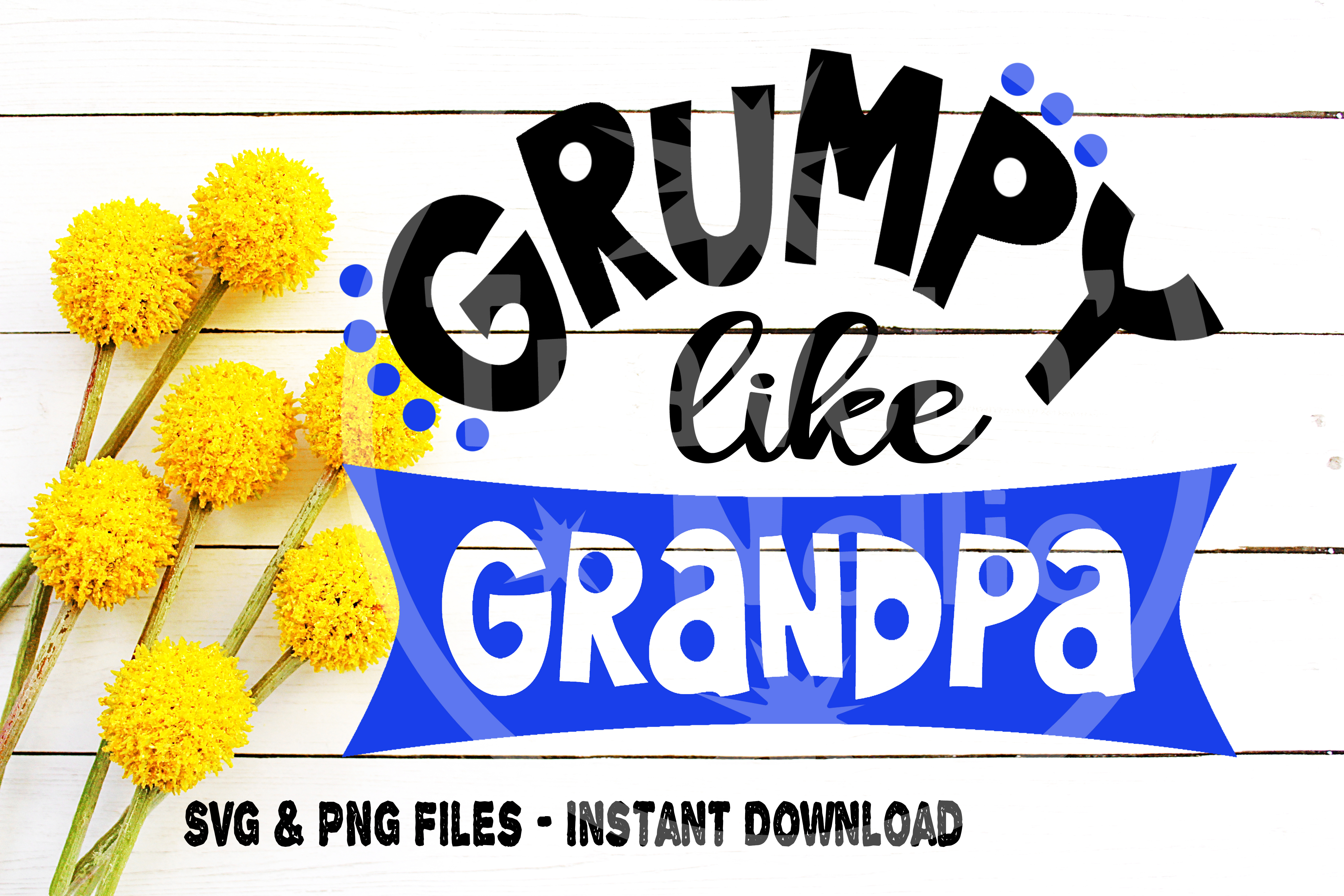 Download Grumpy Like Grandpa svg, Grandpa svg, Funny Grandfather ...