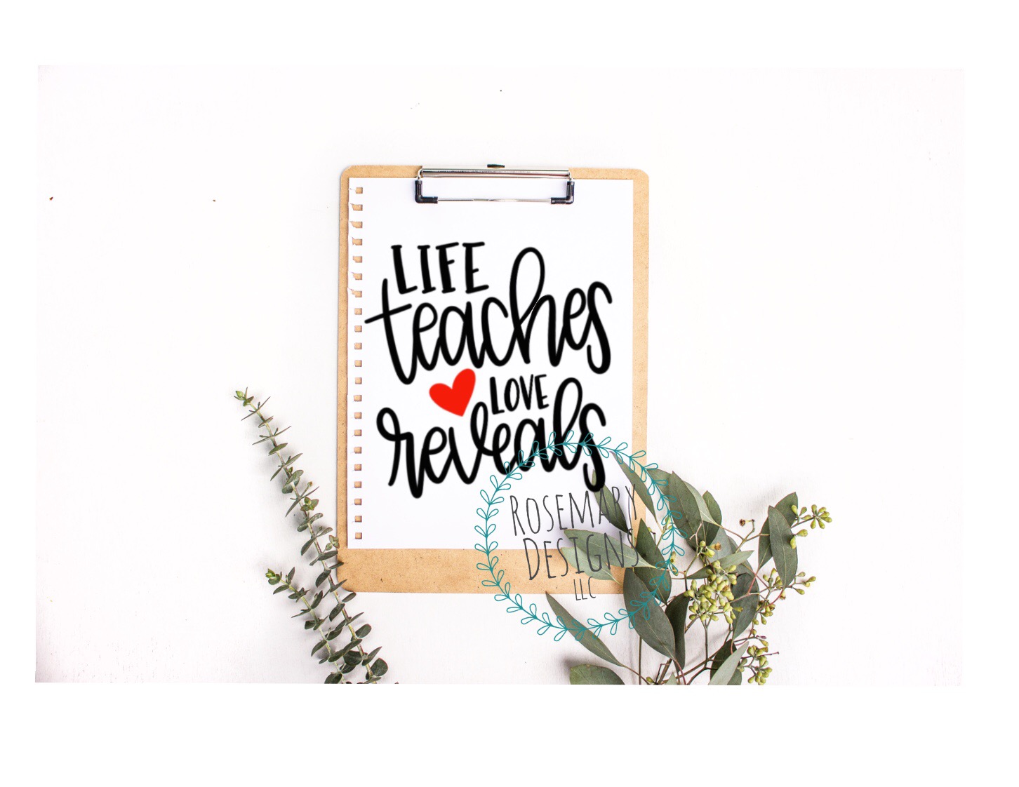 Life Teaches Love Reveals Hand Lettered SVG 20422 SVGs Design 