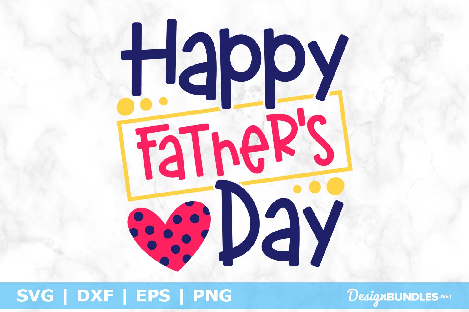Happy Father's Day SVG File