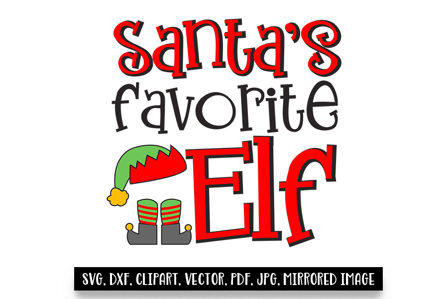 Santa's Favorite Elf Christmas svg, clipart, dxf