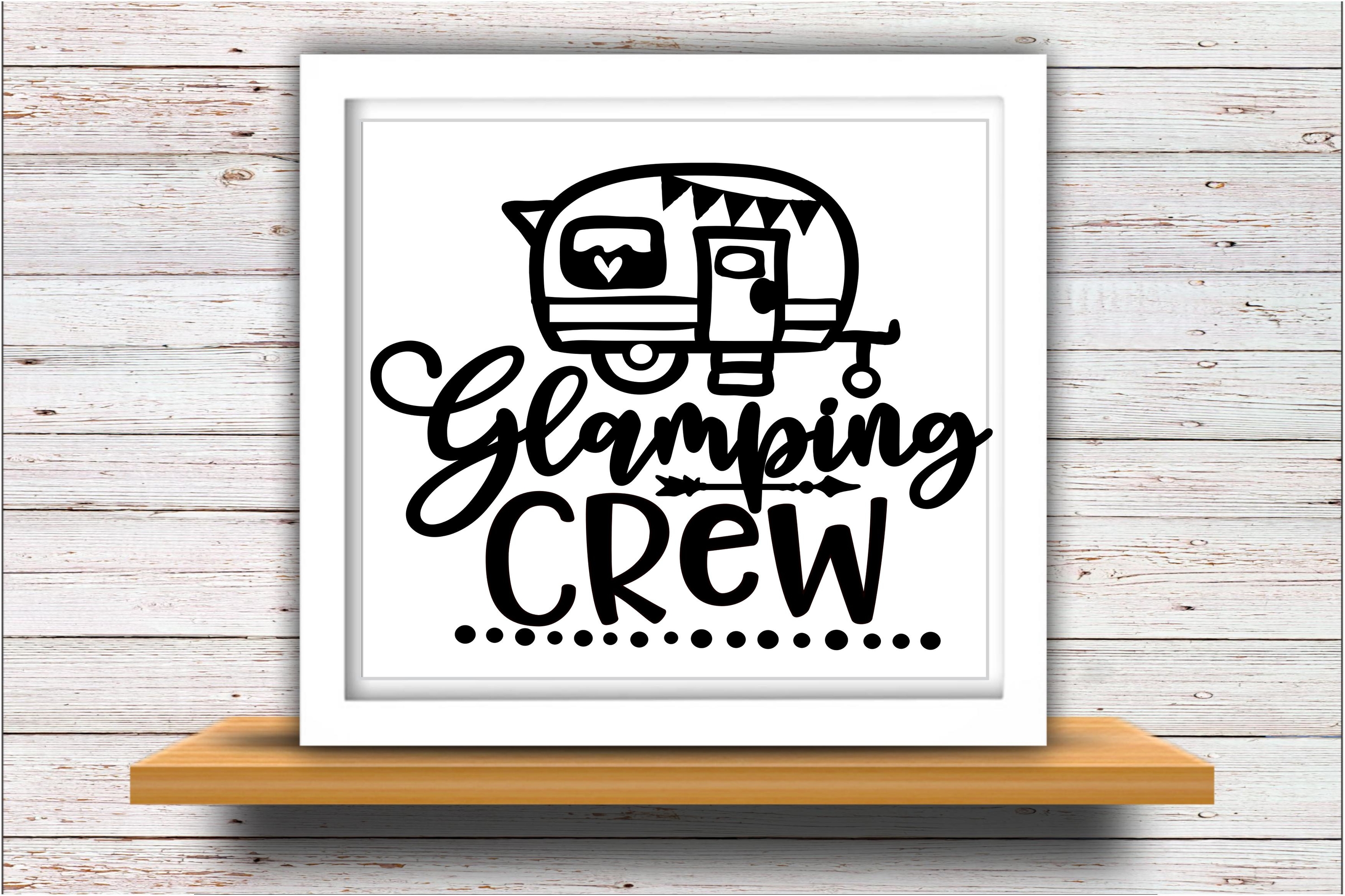 Camping SVG DXF JPEG Silhouette Cameo Cricut Glamping crew