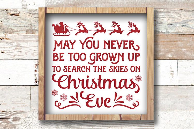 Christmas svg - May You Never Be Too Grown Up Sign