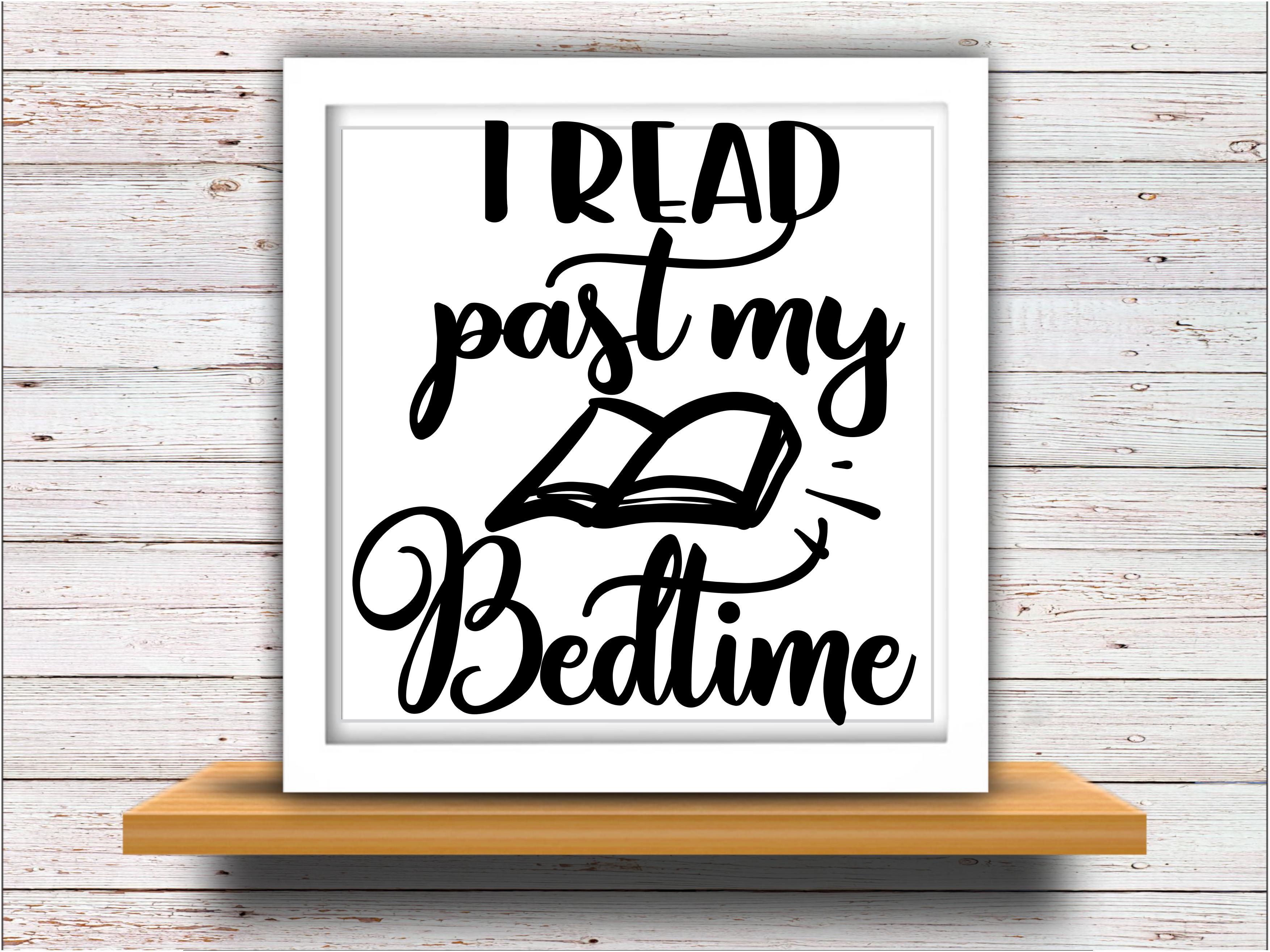 Download Teacher svg SVG DXF JPEG Silhouette Cameo Cricut reading svg iron on I read past my bedtime svg ...