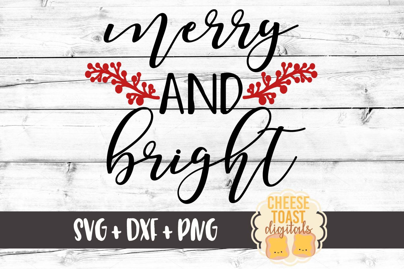 Merry and Bright - Christmas SVG Files - SVG PNG DXF Files (91086