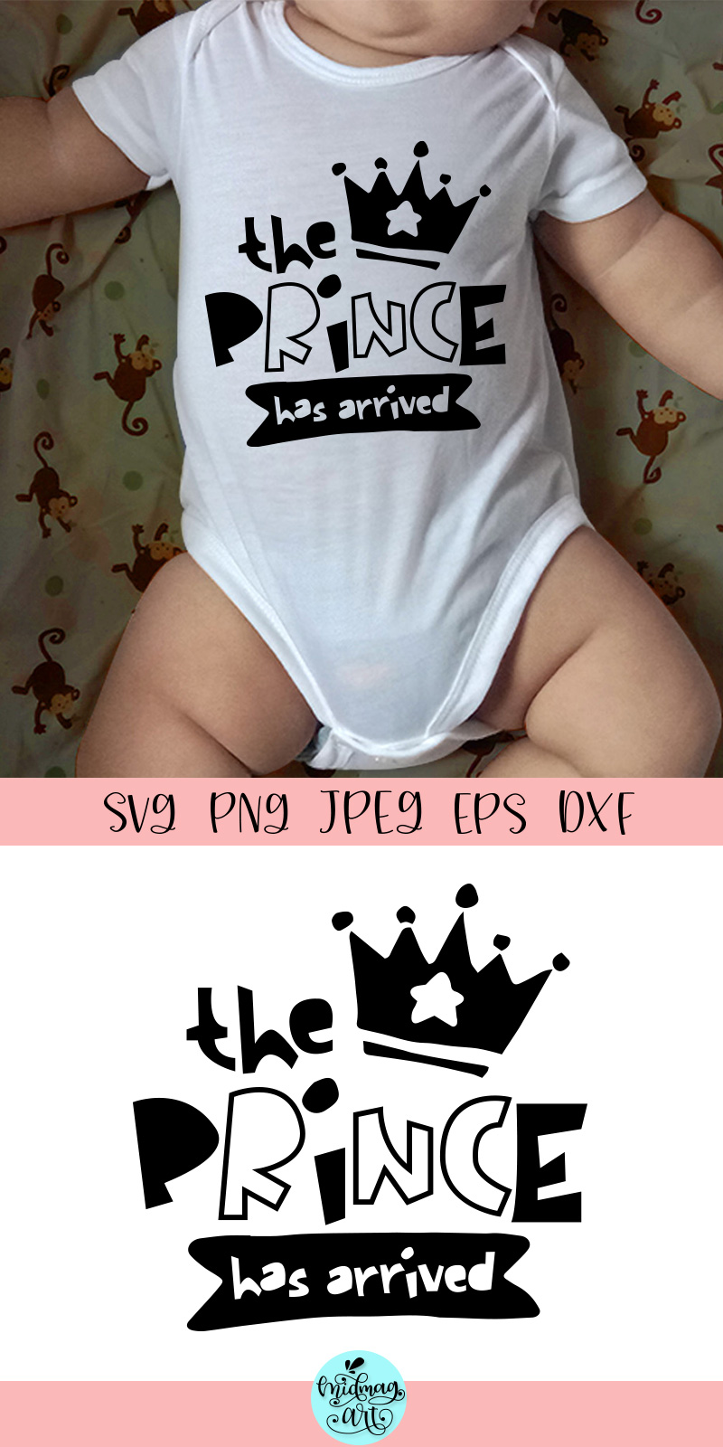 Download The prince has arrived svg, baby shirt svg (538853) | SVGs | Design Bundles