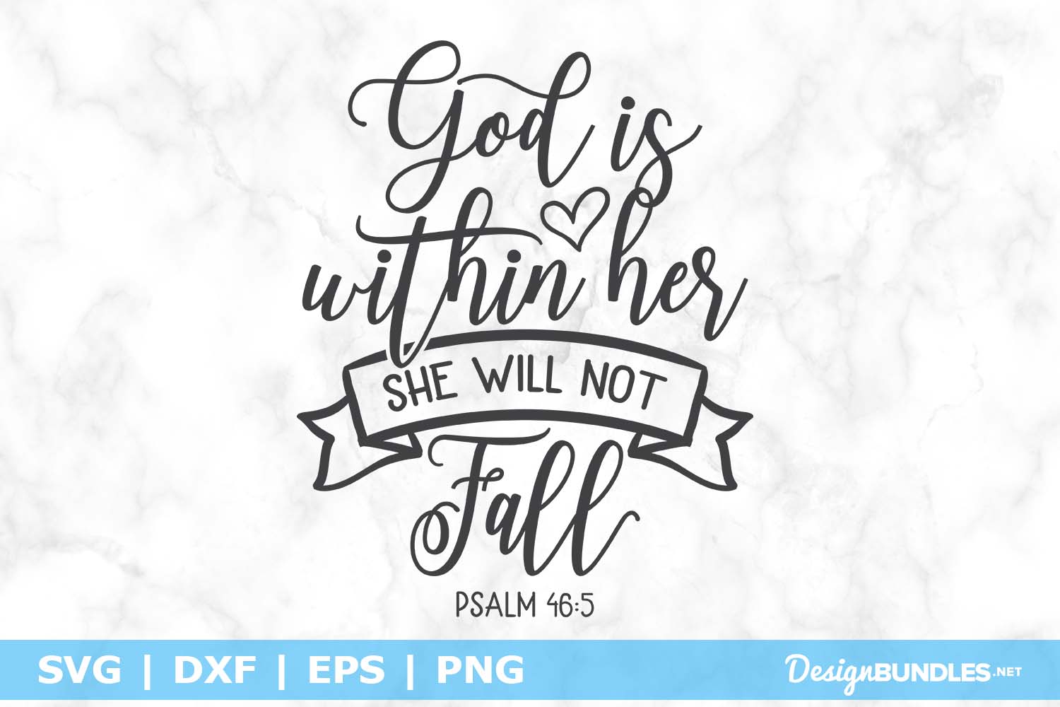 God Is Within Her She Will Not Fall Psalm SVG File