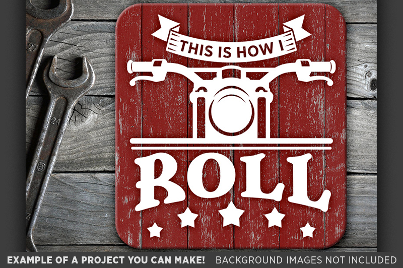 Download This Is How I Roll SVG File - Motorcycle Svg File ...