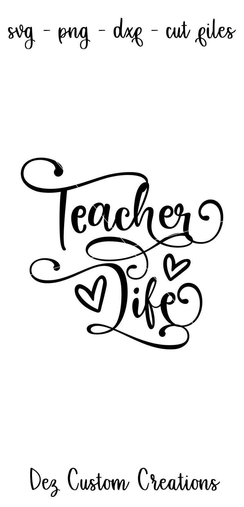 Download Teacher Life - SVG, DXF, PNG cut files