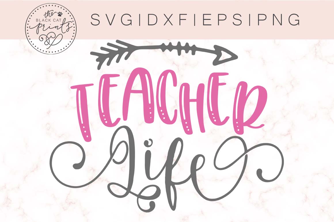 Teacher Life SVG DXF PNG EPS