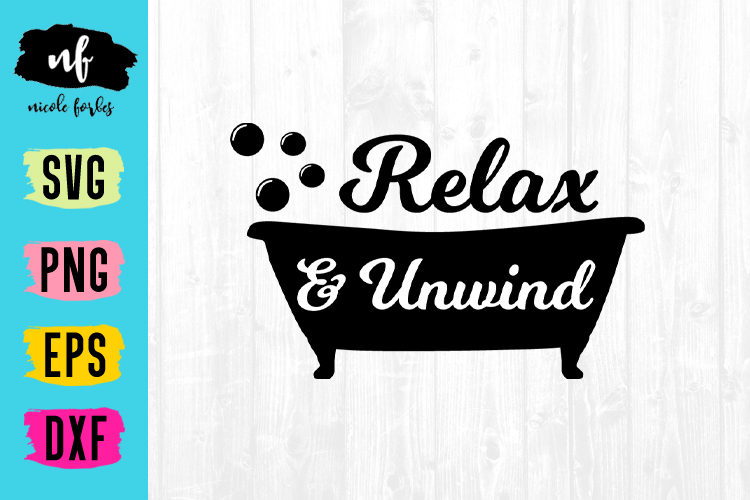 Relax & Unwind SVG Cut File