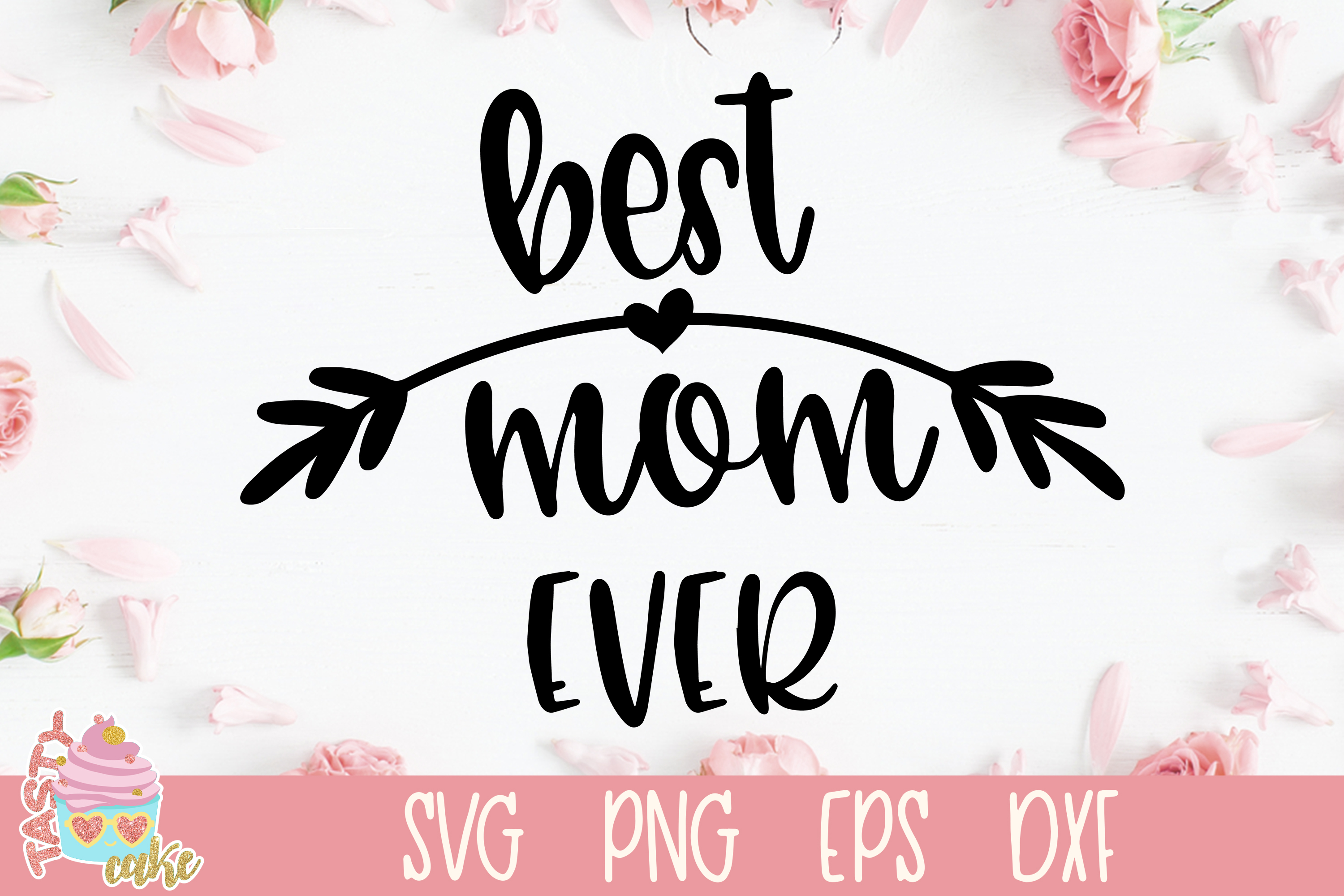Best Mom Ever SVG - Mother SVG Design (354257) | SVGs | Design Bundles