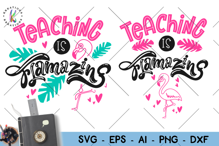 Download Teaching is flamazing svg Teacher sayings svg Flamingo svg