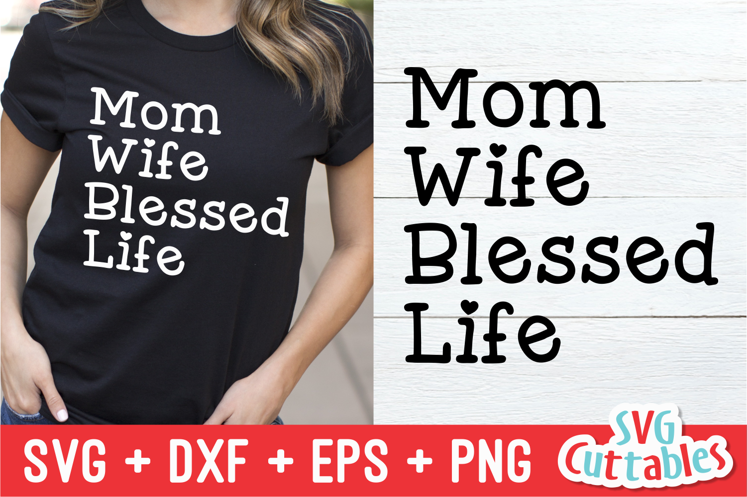 Download Mom Wife Blessed Life | Mother's Day | Cut File