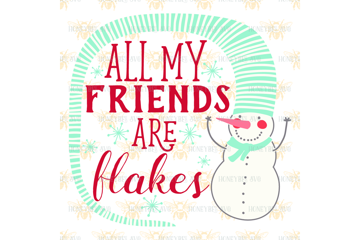 Download All My Friends Are Flakes svg (8890) | SVGs | Design Bundles