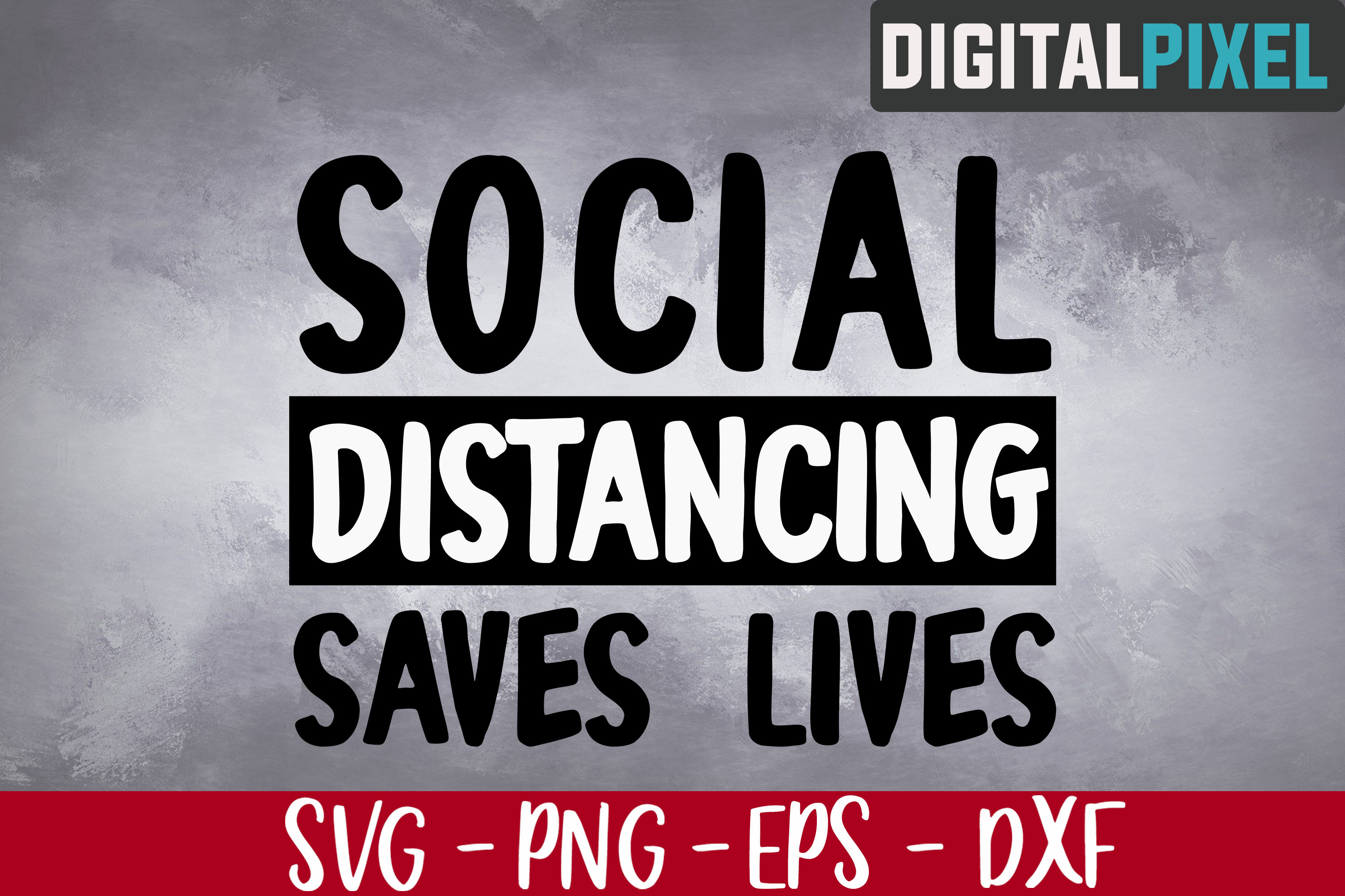 Download Social Distancing Saves Lives SVG PNG DXF - Stay Home Svg ...