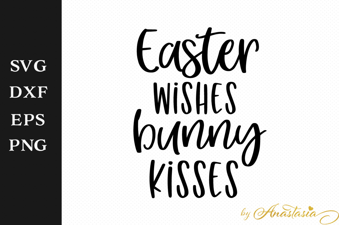 Easter wishes bunny kisses SVG Cutting File