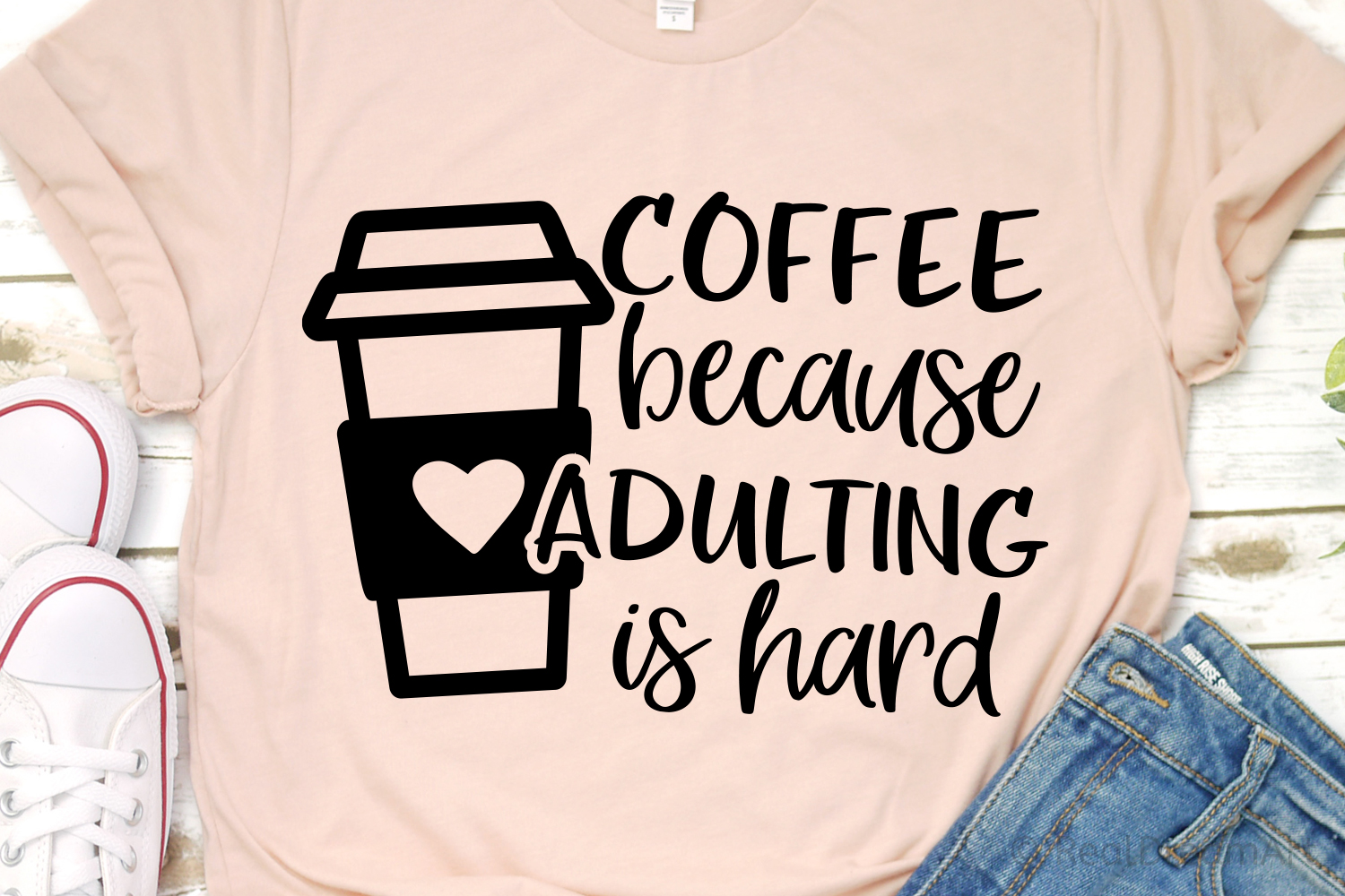 Coffee Because Adulting Is Hard Svg Dxf Png Eps 528804 Svgs Design Bundles