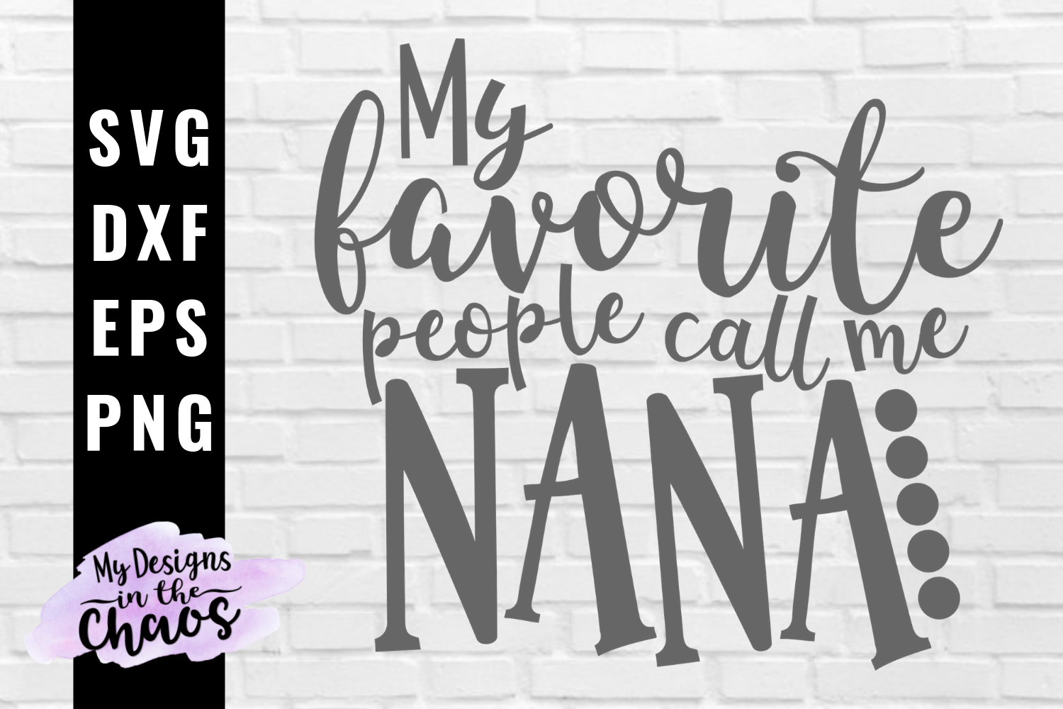 Download Nana SVG PNG EPS DXF | Grandma SVG | Mother's Day SVG