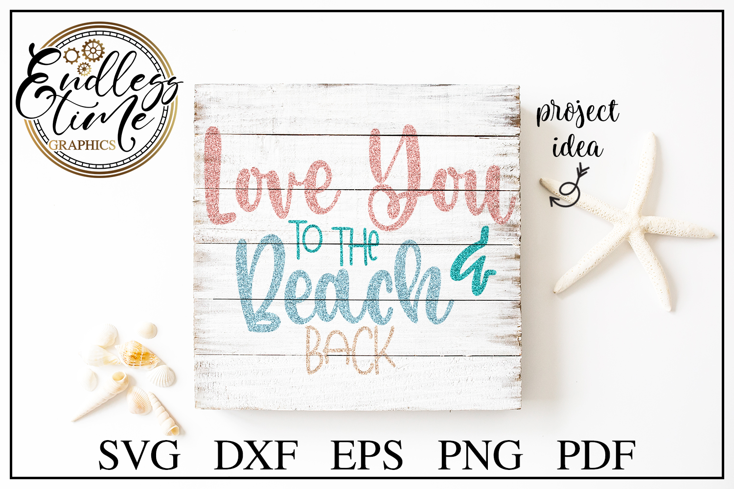 Love You to the Beach and Back SVG- A Fun Beach SVG Design ...
