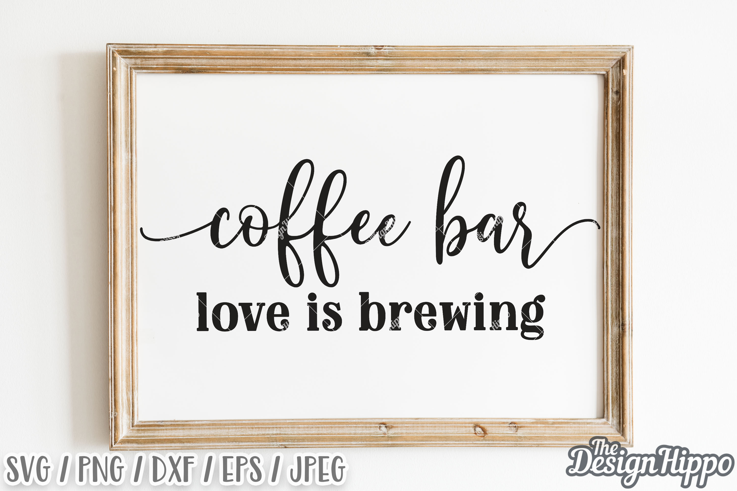 Download Coffee Bar Love Is Brewing SVG DXF PNG EPS Cricut Cut Files