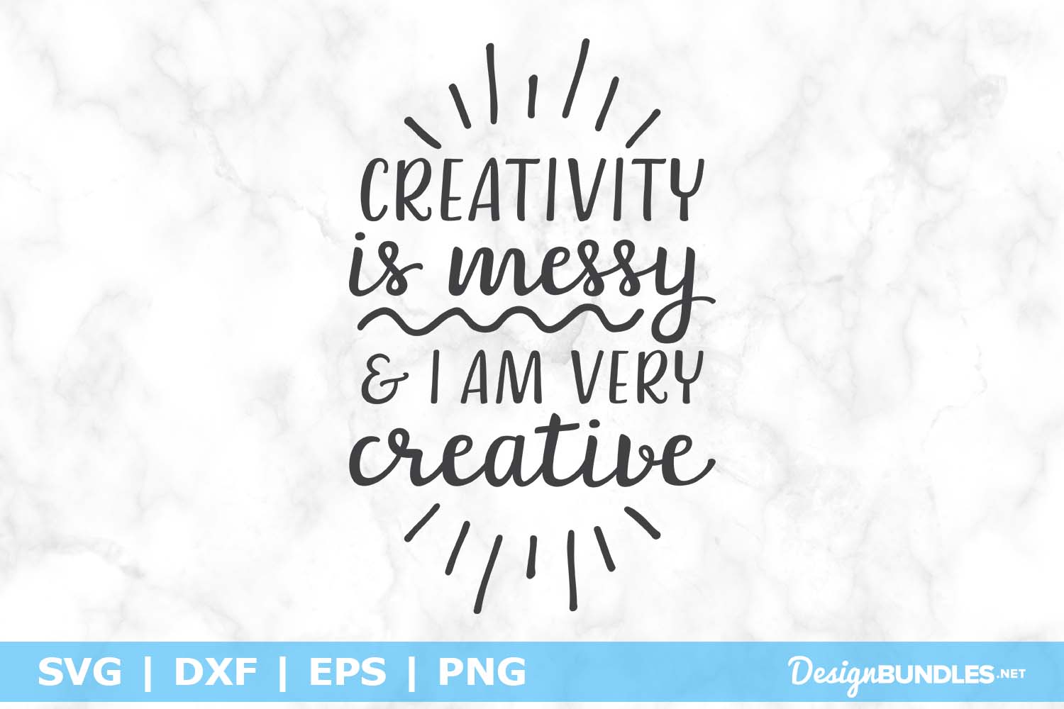 Creativity Is Messy SVG File
